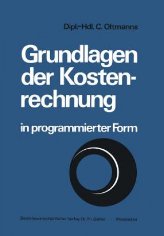 Carte Grundlagen Der Kostenrechnung in Programmierter Form Christoph Oltmanns