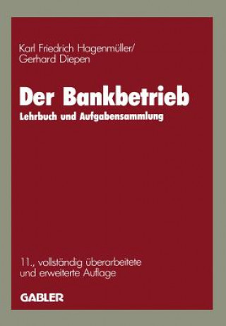 Könyv Der Bankbetrieb Karl Friedrich Hagenmüller