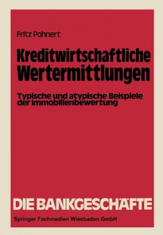 Livre Kreditwirtschaftliche Wertermittlungen Fritz Pohnert