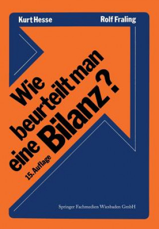 Könyv Wie Beurteilt Man Eine Bilanz? Kurt Hesse