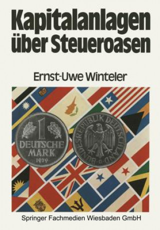 Kniha Kapitalanlagen uber Steueroasen Ernst-Uwe Winteler