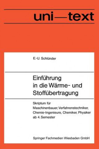 Kniha Einfuhrung in die Warme- und Stoffubertragung Ernst-Ulrich Schlünder