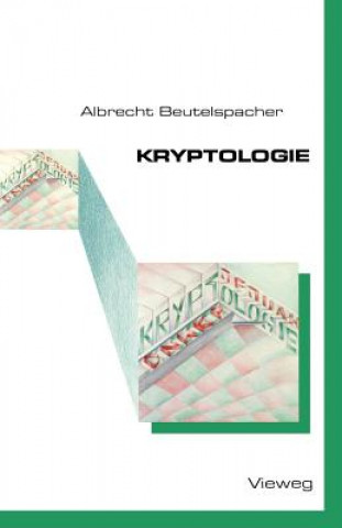 Könyv Kryptologie Albrecht Beutelspacher