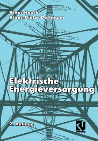 Книга Elektrische Energieversorgung Klaus Heuck