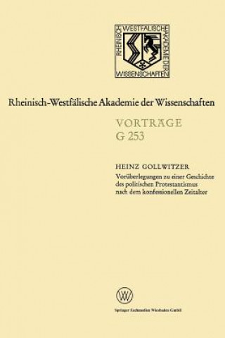 Buch Vor berlegungen Zu Einer Geschichte Des Politischen Protestantismus Nach Dem Konfessionellen Zeitalter Heinz Gollwitzer