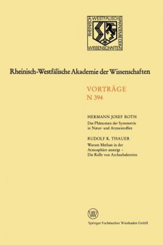 Book Phanomen Der Symmetrie in Natur- Und Arzneistoffen. Warum Methan in Der Atmosphare Ansteigt - Die Rolle Von Archaebakterien Hermann J. Roth