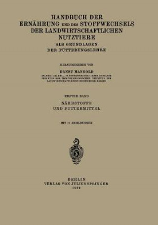 Книга Handbuch Der Ern hrung Und Des Stoffwechsels Der Landwirtschaftlichen Nutztiere ALS Grundlagen Der F tterungslehre E. Mangold