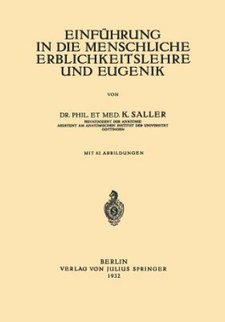 Książka Einfuhrung in Die Menschliche Erblichkeitslehre Und Eugenik K. Saller