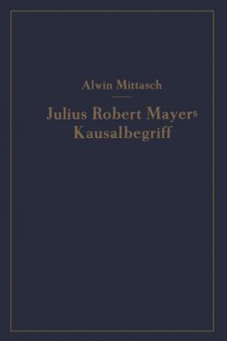 Carte Julius Robert Mayers Kausalbegriff A. Mittasch