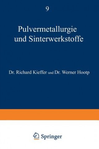 Książka Pulvermetallurgie Und Sinterwerkstoffe Richard Kieffer