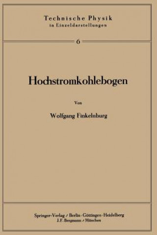 Knjiga Hochstromkohlebogen W. Finkelnburg