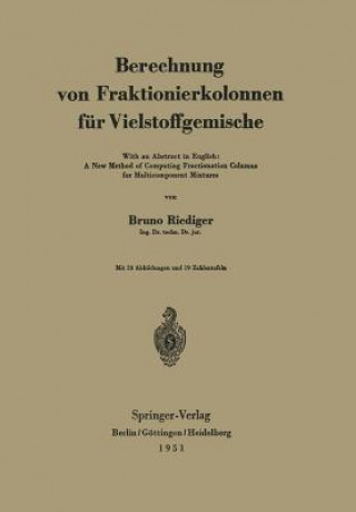 Kniha Berechnung von Fraktionierkolonnen fur Vielstoffgemische Bruno Riediger