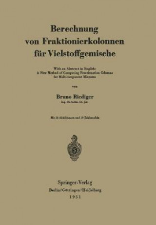 Książka Berechnung von Fraktionierkolonnen fur Vielstoffgemische Bruno Riediger