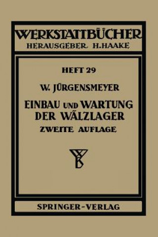 Könyv Einbau und Wartung der Wälzlager Wilhelm Jürgensmeyer