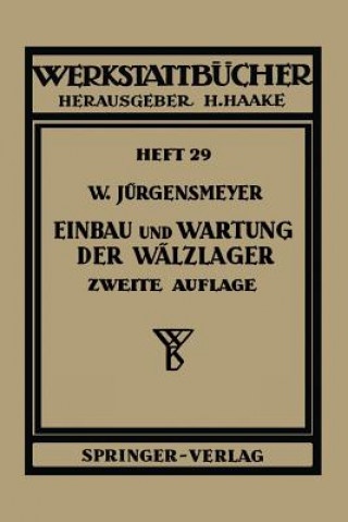 Książka Einbau und Wartung der Wälzlager Wilhelm Jürgensmeyer