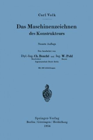 Kniha Das Maschinenzeichnen Des Konstrukteurs Carl Volk