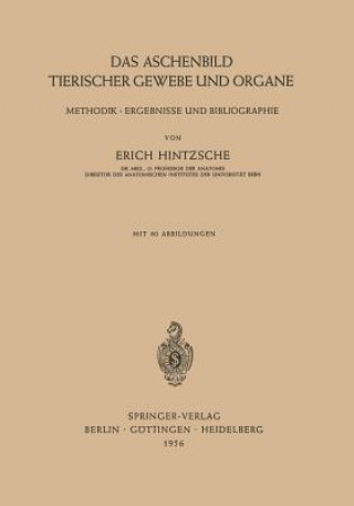 Carte Das Aschenbild Tierischer Gewebe Und Organe Erich Hintzsche