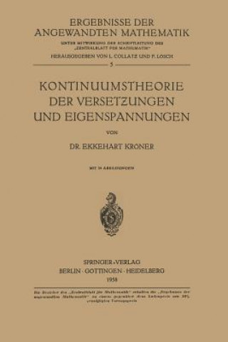 Kniha Kontinuumstheorie Der Versetzungen Und Eigenspannungen Ekkehart Kröner