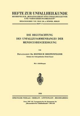 Kniha Die Begutachtung Des Unfallzusammenhanges Der Meniscusbeschadigung Heinrich Breitenfelder