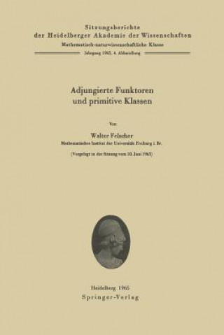 Kniha Adjungierte Funktoren Und Primitive Klassen Walter Felscher