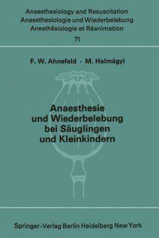 Livre Anaesthesie Und Wiederbelebung Bei Sauglingen Und Kleinkindern F. W. Ahnefeld