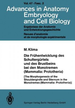 Knjiga Fr hentwicklung Des Schulterg rtels Und Des Brustbeins Bei Den Monotremen (Mammalia: Prototheria) M. Klima