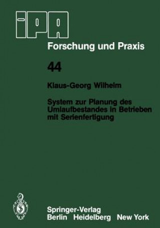 Carte System Zur Planung Des Umlaufbestandes in Betrieben Mit Serienfertigung K.-G. Wilhelm