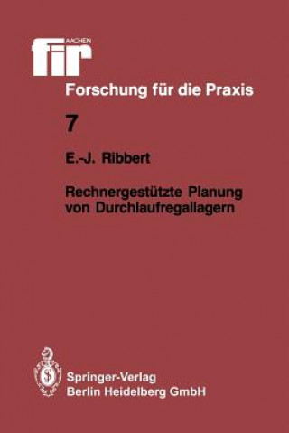 Libro Rechnergest tzte Planung Von Durchlaufregallagern Ernst-Jürgen Ribbert