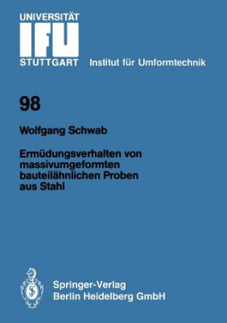 Kniha Erm dungsverhalten Von Massivumgeformten Bauteil hnlichen Proben Aus Stahl Wolfgang Schwab