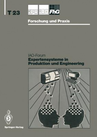Carte Expertensysteme in Produktion Und Engineering Hans-Jörg Bullinger