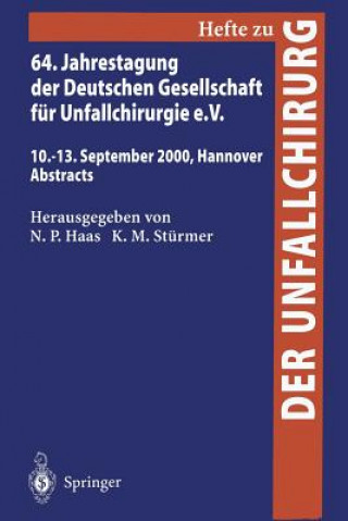 Carte 64. Jahrestagung Der Deutschen Gesellschaft F r Unfallchirurgie E.V. N.P. Haas