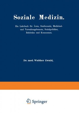 Kniha Soziale Medizin Walther Ewald
