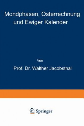 Kniha Mondphasen, Osterrechnung Und Ewiger Kalender Walther Jacobsthal