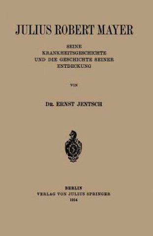 Könyv Julius Robert Mayer Ernst Jentsch