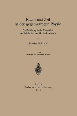 Книга Raum Und Zeit in Der Gegenw rtigen Physik Moritz Schlick