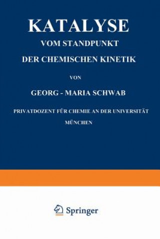 Książka Katalyse Vom Standpunkt Der Chemischen Kinetik Georg-Maria Schwab