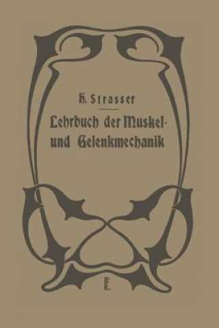 Knjiga Lehrbuch Der Muskel- Und Gelenkmechanik H. Straßer