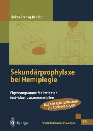 Libro Sekund rprophylaxe Bei Hemiplegie Christa Berting-Hüneke