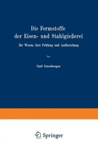 Βιβλίο Formstoffe Der Eisen- Und Stahlgie erei Carl Irresberger