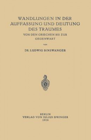 Kniha Wandlungen in Der Auffassung Und Deutung Des Traumes Ludwig Binswanger