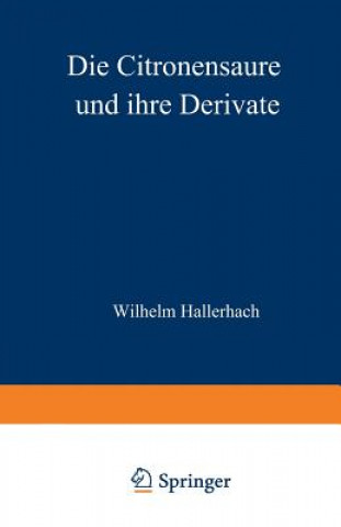 Carte Die Citronens ure Und Ihre Derivate Wilhelm Hallerbach