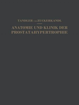 Kniha Studien Zur Anatomie Und Klinik Der Prostatahypertrophie Julius Tandler