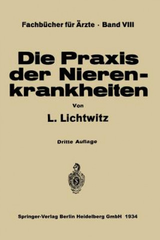 Buch Die Praxis Der Nierenkrankheiten L. Lichtwitz