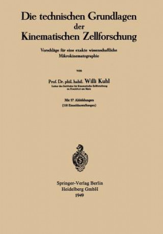 Kniha Die Technischen Grundlagen Der Kinematischen Zellforschung Willi Kuhl