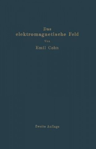 Kniha Das Elektromagnetische Feld Emil Cohn