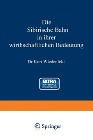 Libro Die Sibirische Bahn in Ihrer Wirthschaftlichen Bedeutung Kurt Wiedenfeld