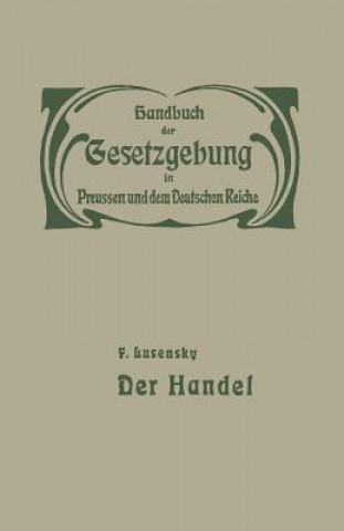 Könyv Handel Und Gewerbe F. Lusensky