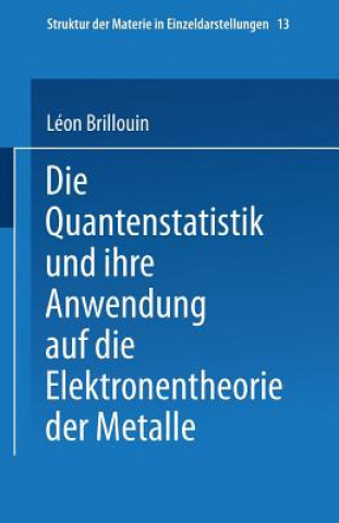 Livre Quantenstatistik Und Ihre Anwendung Auf Die Elektronentheorie Der Metalle Léon Brillouin