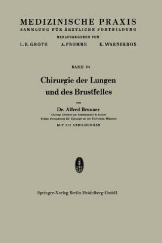 Kniha Chirurgie Der Lungen Und Des Brustfelles Alfred Brunner