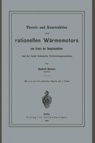 Kniha Theorie Und Konstruktion Eines Rationellen W rmemotors Rudolf Diesel